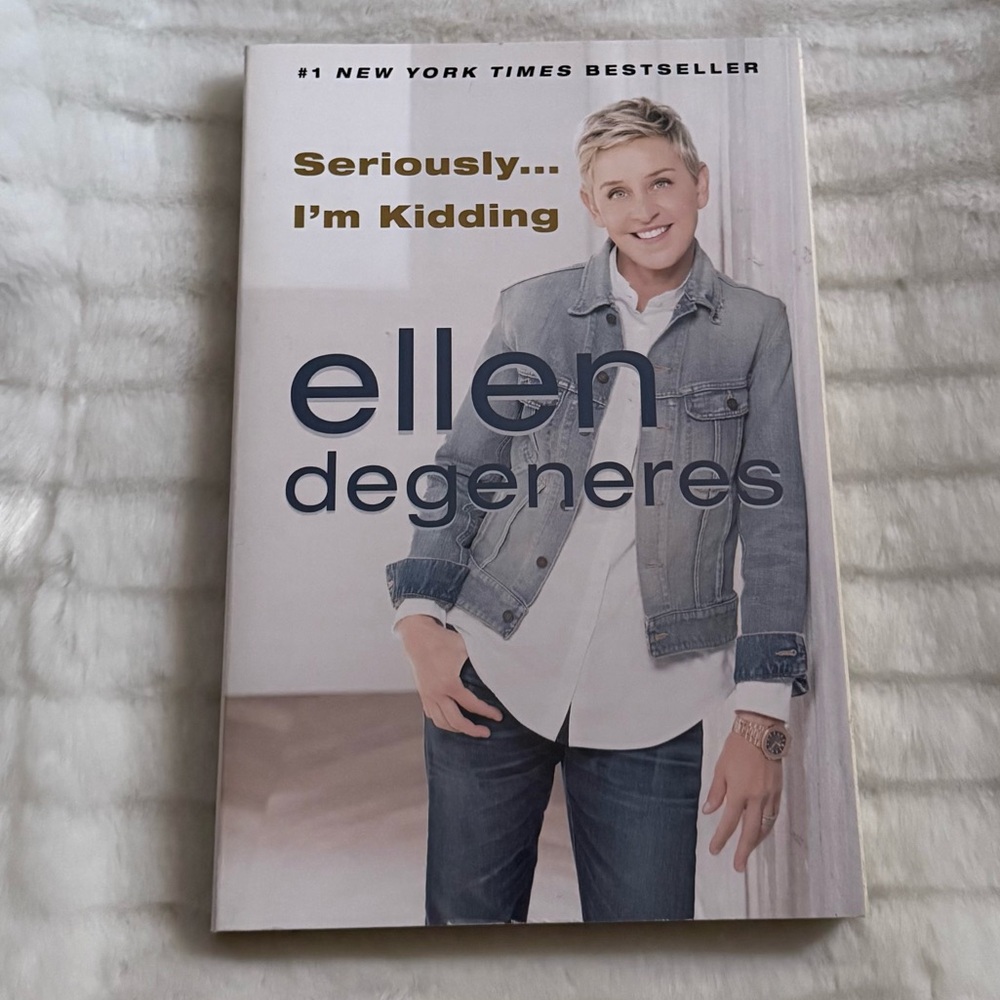 ELLEN DEGENERES “Seriously, I’m Kidding” Autobiography